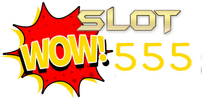 wow slot555 เว็บสล็อตออนไลน์